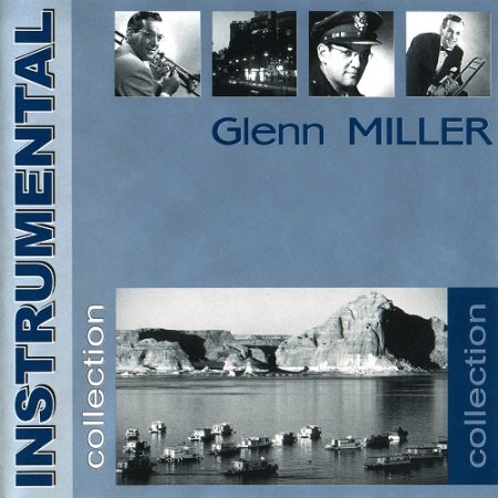 Muza_Glenn Miller - Glenn Miller Orchestra - Instrumental Collection.jpg
