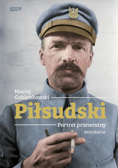 Pilsudski. Portret przewrotny. Biografia 14924 - cover.jpg