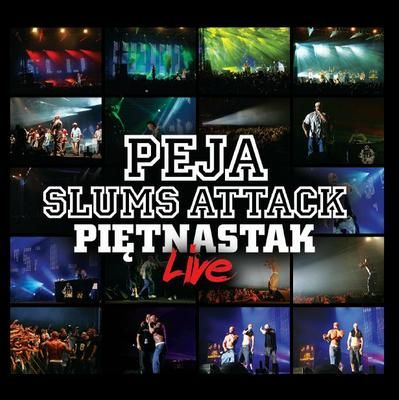 2008 Slums Attack - Piętnastak Live - Peja - Piętnastak.bmp