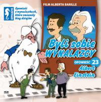 5-Byli sobie wynalazcy Były sobie odkrycia - Byli sobie wynalazcy - 23 - Albert Einstein.jpg